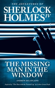  Andrew Delaplaine - The Missing Man in the Window - The Adventures of Sherlock Holmes IV.