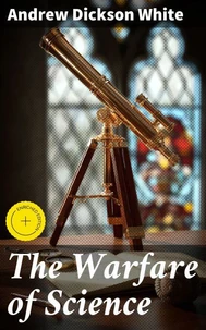 The Warfare of Science