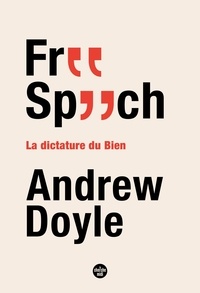 Andrew Doyle - Free Speech.