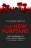 The New Puritans. How the Religion of Social Justice Captured the Western World