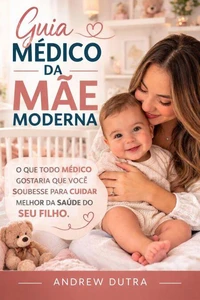 Guia Médico da Mãe Moderna