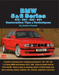 BMW 5 &amp; 6 Series E12 - E24 - E28 -E34 Restoration Tips and Techniques