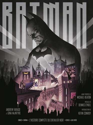 Batman, l'histoire complète du chevalier noir. Comics, cinéma, séries, jeux vidéo - Avec de nombreux inserts et dépliants