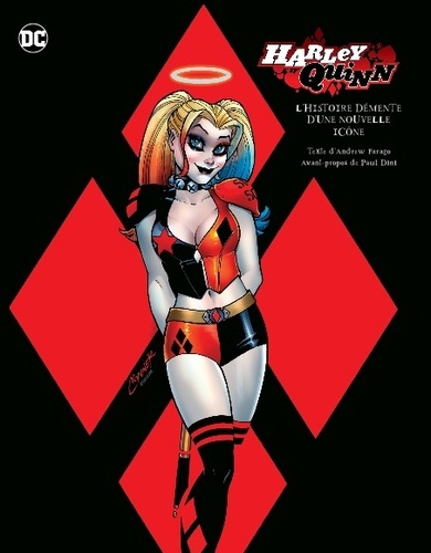 Harley Quinn, l'histoire démente d'une nouvelle icône. Avec 1 print exclusif d'Amanda Conner