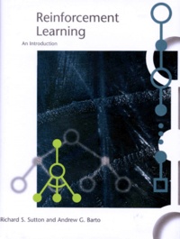 Andrew G. Barto et Richard S. Sutton - Reinforcement Learning. An Introduction, Edition En Anglais.