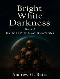 Dangerous Machinations