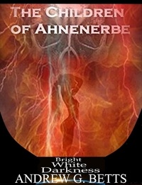  Andrew G. Betts - The Children of Ahnenerbe.