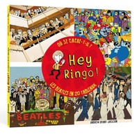 Andrew Grant Jackson - Hey Ringo ! Où se cache-t-il ? - Les Beatles en 20 tableaux.