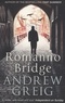 Andrew Greig - Romanno Bridge.