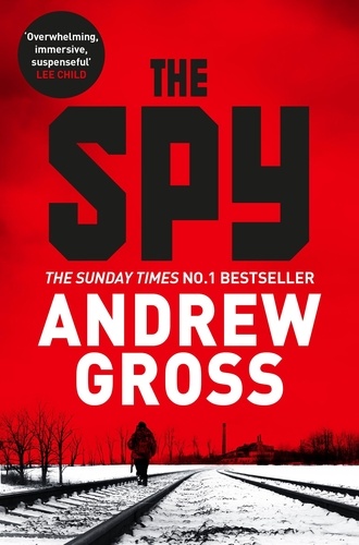 Andrew Gross - The Spy.