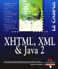 Andrew-H Watt et Jim O'donnell - XHTML, XML & Java 2.