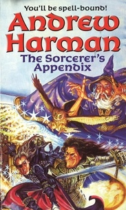 Andrew Harman - The Sorcerer's Appendix.