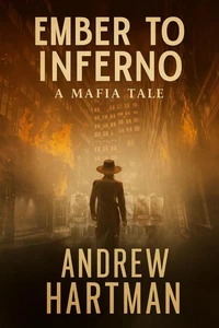 Ember to Inferno: A Mafia Tale