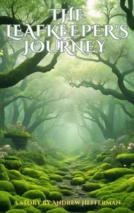 The Leafkeeper's Journey