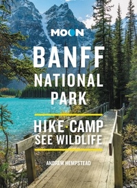 Andrew Hempstead - Moon Banff National Park - Scenic Drives, Wildlife, Hiking &amp; Skiing.