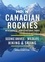 Moon Canadian Rockies: With Banff &amp; Jasper National Parks. Scenic Drives, Wildlife, Hiking &amp; Skiing
