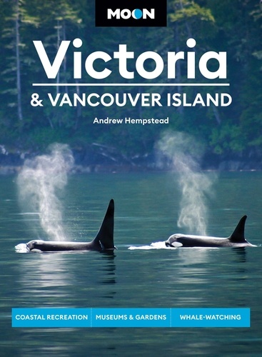 Moon Victoria &amp; Vancouver Island. Coastal Recreation, Museums &amp; Gardens, Whale-Watching