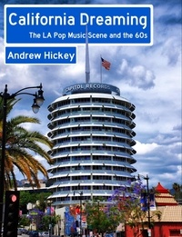  Andrew Hickey - California Dreaming: The LA Pop Music Scene and the 60s - Guides to Music.