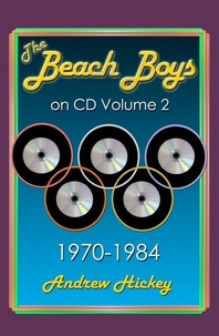  Andrew Hickey - The Beach Boys on CD Volume 2: 1970-1984 - The Beach Boys on CD, #2.