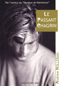 Andrew Holleran - Le passant chagrin.