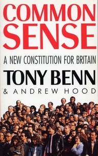 Andrew Hood et Tony Benn - Common Sense.