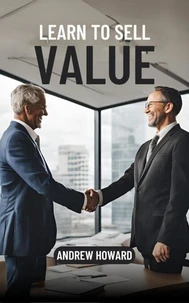 Learn to Sell Value