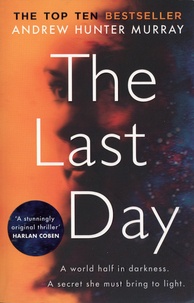 Andrew Hunter Murray - The last day.