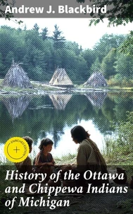 History of the Ottawa and Chippewa Indians of Michigan