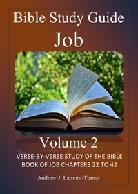  Andrew J. Lamont-Turner - Bible Study Guide: Job Volume 2 - Ancient Words Bible Study Series.