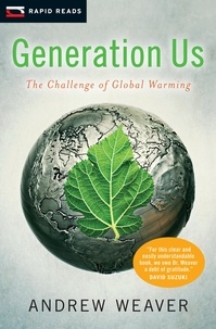 Andrew J. Weaver - Generation Us - The Challenge of Global Warming.