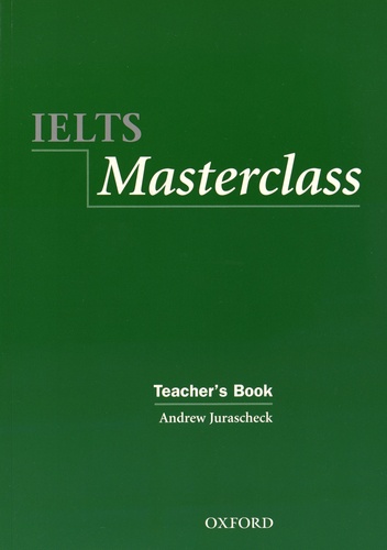 Andrew Jurascheck - IELTS Masterclass - Teacher's Book.
