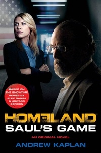Andrew Kaplan - Homeland 2 - Saul´s Game.