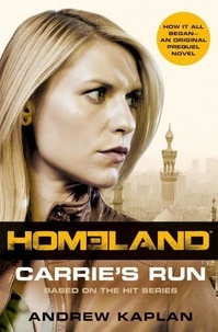 Andrew Kaplan - Homeland - Carrie's Run.