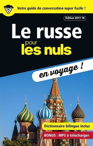 Le russe pour les nuls en voyage !  Edition 2017-2018