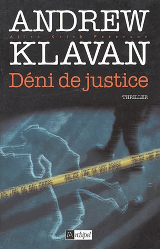 Andrew Klavan - Deni de justice.