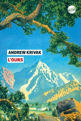 Andrew Krivak - L'Ours.
