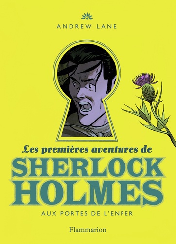 Andrew Lane - Les premières aventures de Sherlock Holmes Tome 4 : Aux portes de l'enfer.