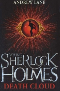 Andrew Lane - Young Sherlock Holmes - Death Cloud.