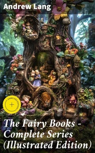 The Fairy Books - Complete Series (Illustrated Edition)