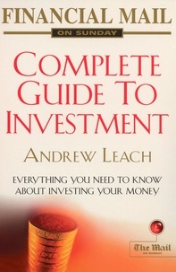 Andrew Leach - Financial Mail on Sunday Guide to Investment.