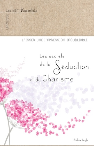 Les secrets du Charisme et de la Séduction