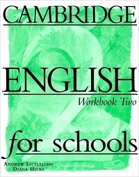 Andrew Littlejohn - Cambridge English for Schools - Workbook 2.