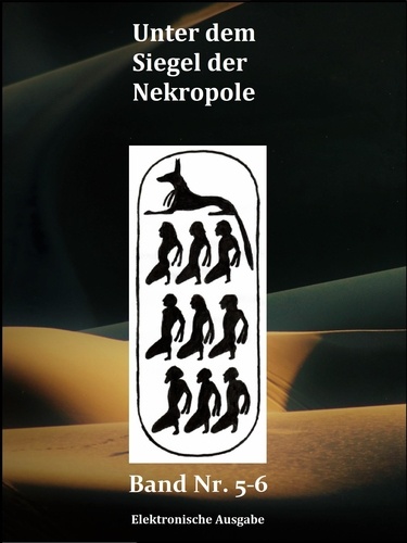Unter dem Siegel der Nekropole. Band 5 bis 6