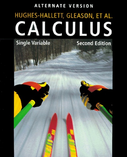 Andrew-M Gleason et  Collectif - Calculus. Single Variable, 2nd Edition.