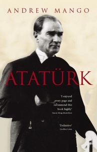 Andrew Mango - Ataturk.
