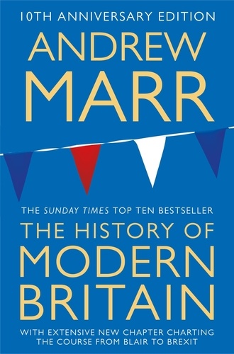 Andrew Marr - A History of Modern Britain.