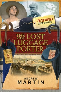 Andrew Martin - The Lost Luggage Porter.