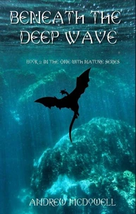Beneath the Deep Wave