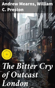 The Bitter Cry of Outcast London