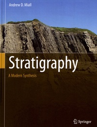 Andrew Miall - Stratigraphy: A Modern Synthesis.